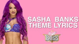 Sasha Banks Theme (Lyrics)