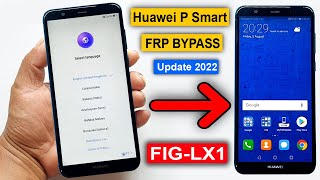 Huawei P Smart FRP Bypass New Method 2022 | Huawei P Smart (FIG LX1) Google Lock Bypass Without Pc |