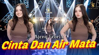 Download lagu Ajeng Febria - Cinta Dan Air Mata | Santara ( Music Live) mp3 Download lagu Ajeng Febria - Cinta Dan Air Mata | Santara ( Music Live) mp3