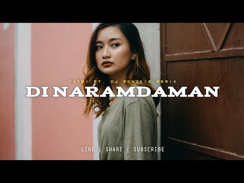 Di Naramdaman - Yayoi [ Reggaeton Remix ] Dj Ronzkie Remix | TikTok Viral | Philippines 2022