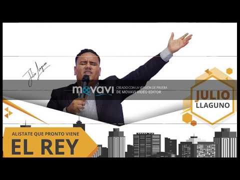 Julio Llaguno Alistate que ProntoViene El Rey 5to Vol. (Popurri 2018) SUSCRIBETE