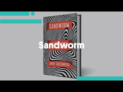 Sandworm A New Era of Cyberwar and the Hunt for the Kremlin's Most Dangerous Hackers