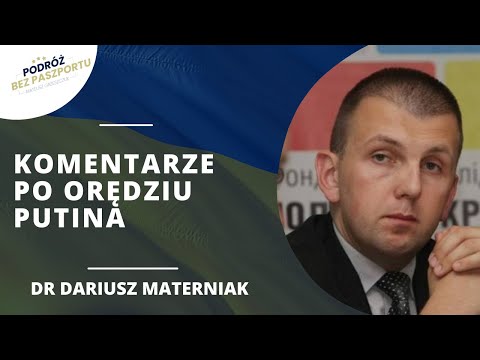 Putin z orędziem do narodu. Co dalej z Ukrainą? | dr Dariusz Materniak