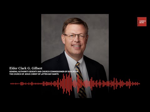 Episode 176 Preview: Elder Clark G. Gilbert | The power of involving the Lord in learning