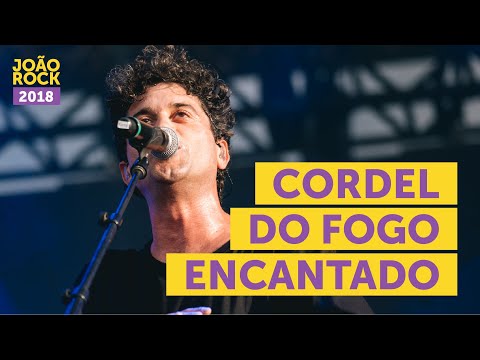 CORDEL DO FOGO ENCANTADO NO JOÃO ROCK 2018 (SHOW COMPLETO)