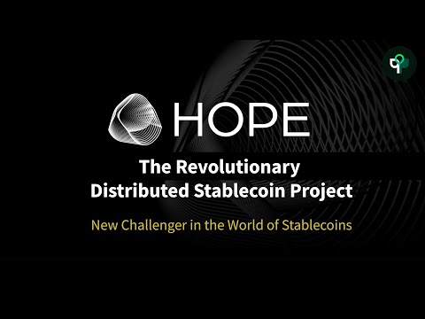 Introducing HOPE The Revolutionary Distributed Stablecoin Project