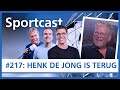 SPORTCAST #217: Henk de Jong wil weer trainer worden