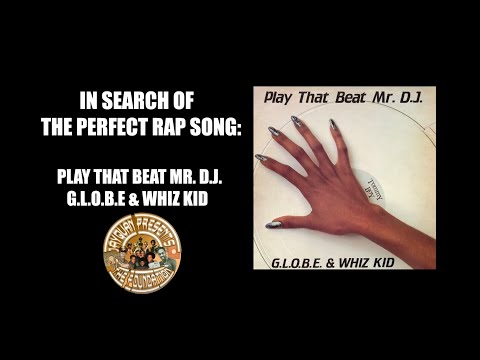 THE PERFECT RAP SONG: PLAY THAT BEAT - G.L.O.B.E. & WHIZ KID - JAYQUAN