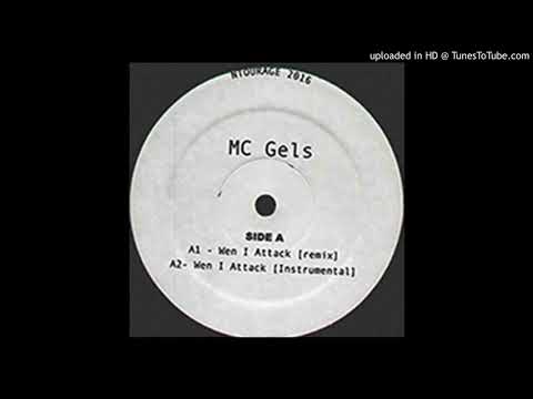 MC Gels - A1 - Wen I Attack [ruff remix]