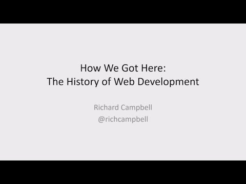 The History of Web Development - Richard Campbell - YouTube