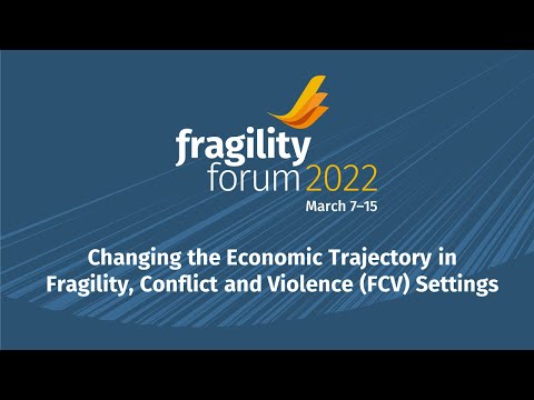 Changing the Economic Trajectory in Fragility, Conflict and Violence (FCV) Settings
