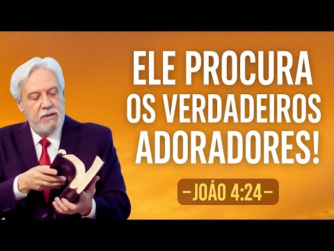 "ELE PROCURA OS VERDADEIROS ADORADORES! | João 4:24 com Pastor Juanribe Pagliarin"