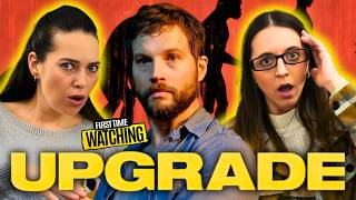 UPGRADE ! MOVIE REACTION | First Time Watching (2018)