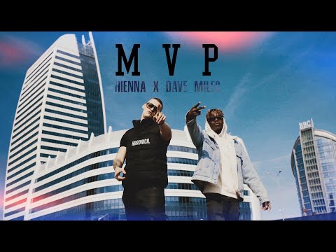 HIENNA x Dave Miles - MVP (OFFICIAL VIDEO)