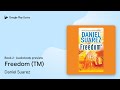Freedom (TM) Book 2 by Daniel Suarez · Audiobook preview