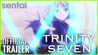 Trinity Seven Official Trailer