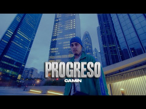 Camin - PROGRESO (Videoclip Oficial)