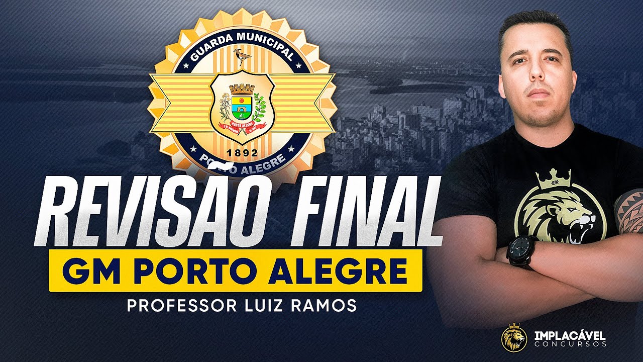 GUARDA MUNICIPAL PORTO ALEGRE-RS | REVISÃO FINAL