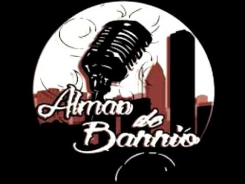 Tan solo fuimos - almas de barrio