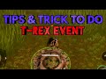 Tips & Trick To Do T-Rex Nest Event | Jurassic Survival