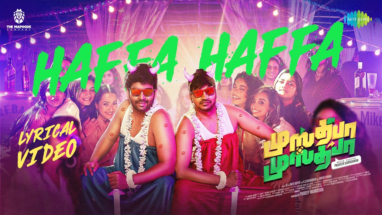 Haffa Haffa - Lyrical | Mustafa Mustafa | Sathish | Suresh Ravi | Praveen Saravanan