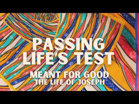 Passing Life’s Tests