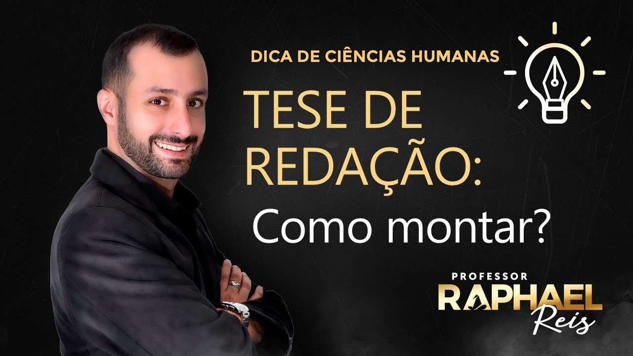 Como fazer a TESE de redação?