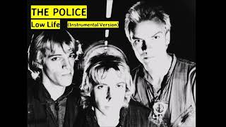 The Police - Low Life (Instrumental Version)