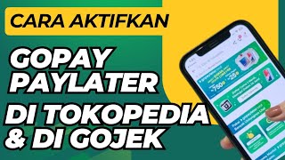 Download lagu Cara Mengaktifkan GOPAY Paylater Di Tokopedia 2026 | Aktifkan Tokopedia Paylater mp3