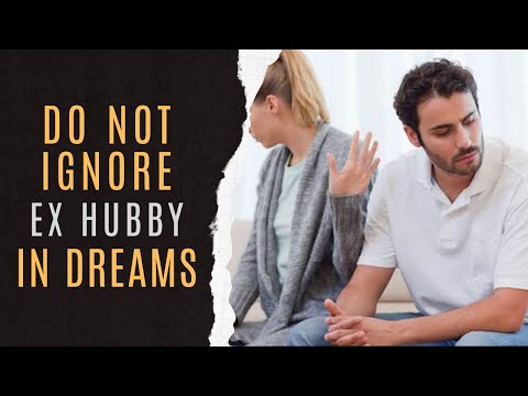 🤦‍♂️Ex Husband Dream Interpretation | Dream Dictionary Ex Husband | Ex Husband Dream Meaning
