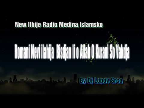 Romani Nevi ilahija  Bistergen li o Allah o Kurani So Vakerda