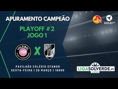 PV 2014/ Colégio Efanor x Vitória SC - PLAY OFF 2 - JOGO 1 - Liga Solverde.PT 2023/2024