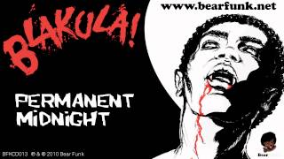 Blakula! - Permanent Midnight