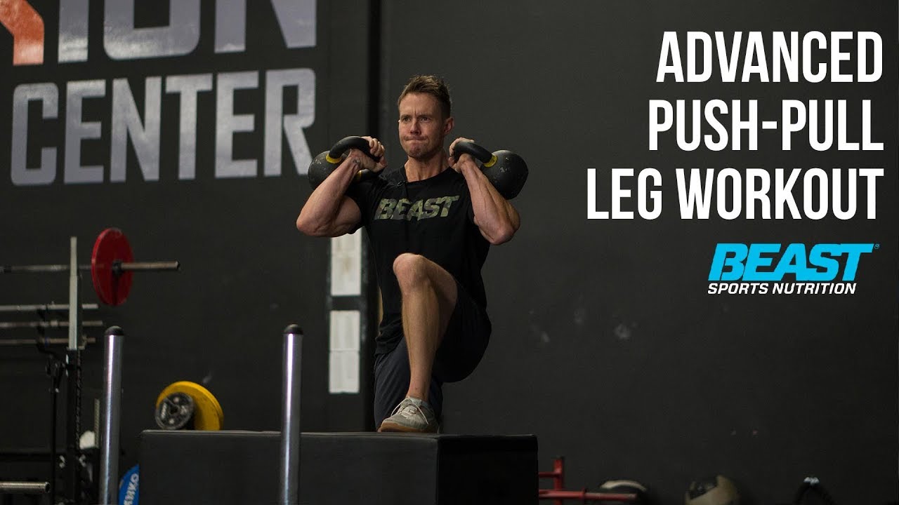 Advanced Push-Pull Leg Workout