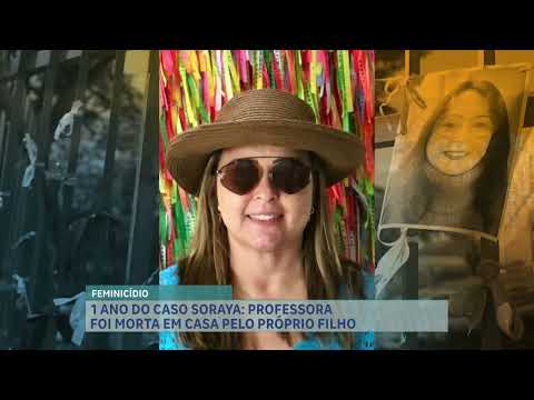 Um ano do caso Soraya: professora foi assassinada pelo próprio filho em Minas Gerais