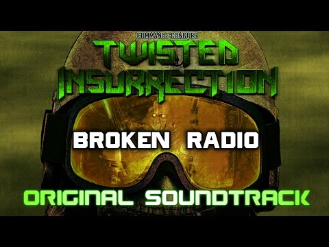 Twisted Insurrection OST - Broken Radio