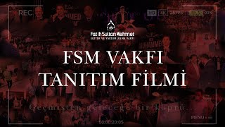 FSM VAKFI - Tanıtım Videosu