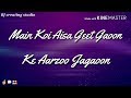 Main Koi Aisa Geet Gaoon  Bollywood Love Song Lyrics WhatsApp Status Video