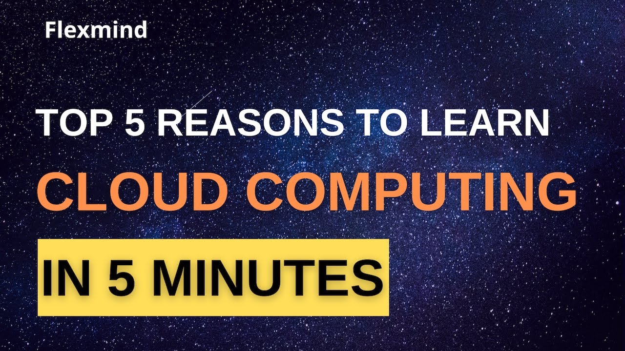 Top 5 reasons to learn cloud computing | Learn Cloud Computing | Cloud Computing Video Series