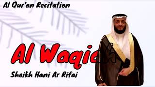Download lagu 056. Surah Al-Waqi'ah (The Event) ~ Sheikh Hani Ar Rifai - Holy Quran mp3