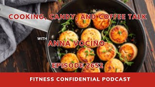 Cooking, Candy, and Coffee Talk - Episode 2652