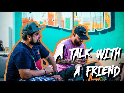 A talk with a friend
