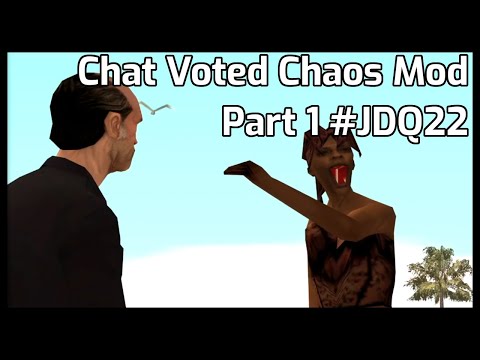 Chat Voted Chaos Mod GTA:SA Part 1 #JDQ22