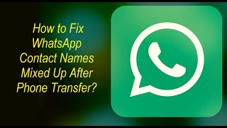 WhatsApp Contact Name Changed Automatically Samsung
