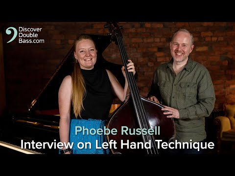 Phoebe Russell on Double Bass Left Hand Technique