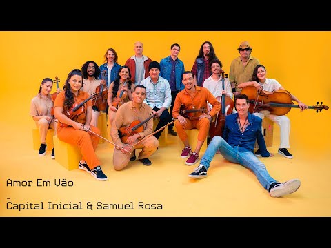CAPITAL INICIAL FEAT SAMUEL ROSA | AMOR EM VÃO (2022) | CLIPE OFICIAL