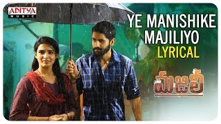 Ye Manishike Majiliyo Lyrical  Majili Songs  Naga 