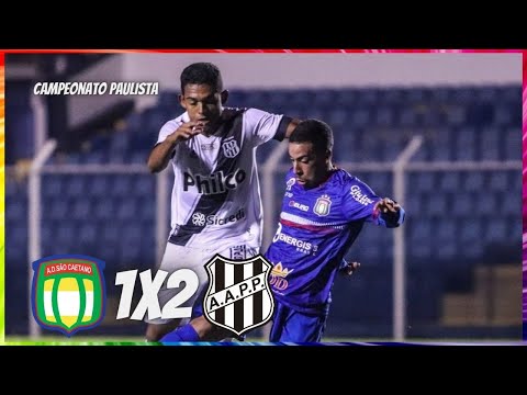 SAO CAETANO 1x2 PONTE PRETA | CAMPEONATO PAULISTA | MELHORES MOMENTOS