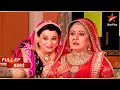 Bhabho Dresses Up Like A Bride Full Episode 592 Diya Aur Baati Hum
