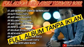 Download lagu ARIEF FULL ALBUM TERBARU 2022 AKU BERHARAP ENGKAU BERKHIANAT-LAGU ARIEF TERBARU 2022 mp3
